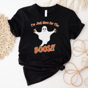 I’m just here for the boos Halloween Day shirt