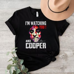 I’m watching you Alice Cooper shirt