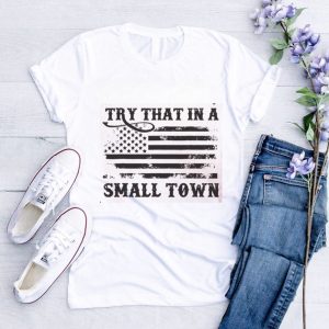 Jason Aldean 2023 Try That In A Small Town Quote Country Music Shirt