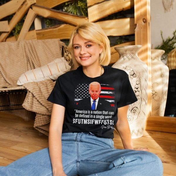 Joe Biden America is a nation that can be defined in a single word shirt