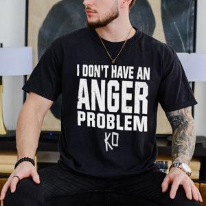 Kevin Owens I Have An Idiot Problem Shirt