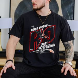 Kevin Owens Just Keep Fighting Superstars WWE Shirt