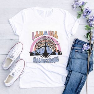 Lahaina Maui Strong Shirt