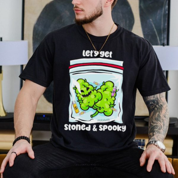 Let’s get stoned & spooky shirt