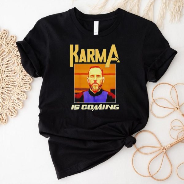 Men’s Jack Smith Karma is coming shirt