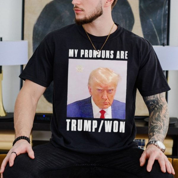 Men’s My pronouns are Trump won mugshot shirt