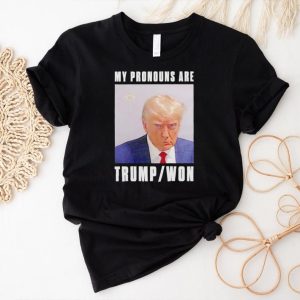 Men’s My pronouns are Trump won mugshot shirt