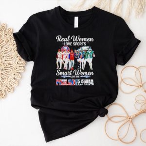 Men’s Real women love sports smart women love the Philadelphia shirt