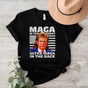 Men’s Trump Maga in the front Ultra Maga in the back shirt