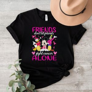 Mickey Friends don’t let friends fight cancer alone shirt