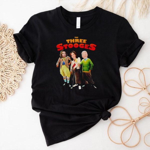 Nancy Pelosi and Kamala Harris and Joe Biden The Three Stooges shirt