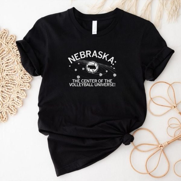 Nebraska the center of the volleyball universe shirt