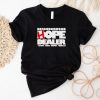 Neighborhood hope dealer helping others prosper eternally shirt