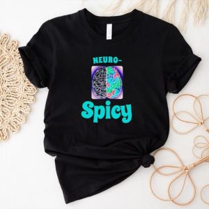 Neuro spicy brain shirt