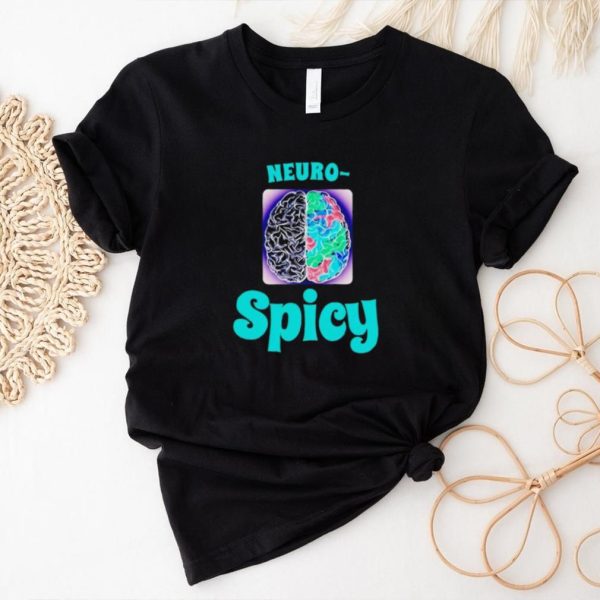 Neuro spicy brain shirt