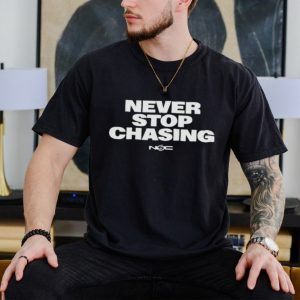 Never Stop Chasing Reed Timmer PhD Shirt