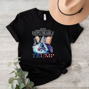 Never underestimate a deplorable who is a fan of Jason Statham and loves Trump shirt