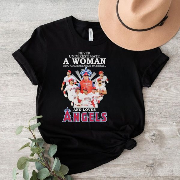 Never underestimate a woman who understands baseball and loves angels shirt