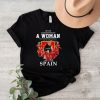 Never underestimate a woman who understands football and loves Spain shirt