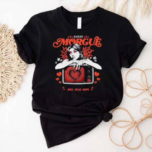 Official Kailee Morgue Girl Next Door Shirt