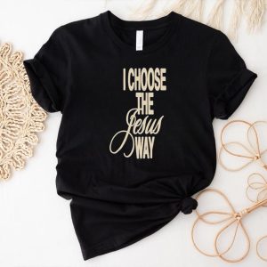 Official Phil Wickham I Choose The Jesus Way Shirt