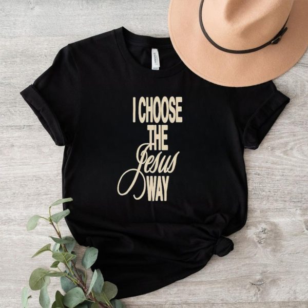 Official Phil Wickham I Choose The Jesus Way Shirt