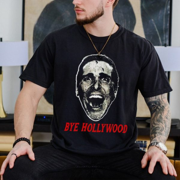 Patrick Bateman Bye Hollywood shirt