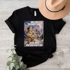 Pirate Skeleton rule 1 the pirate code never make another pirate cry shirt