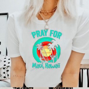 Pray for Maui Hawaii beach shirt