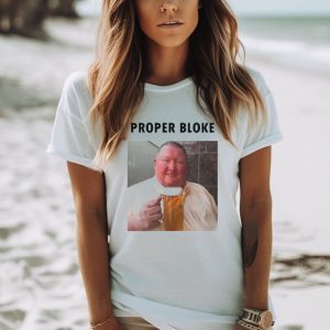 Proper Bloke beer shirt