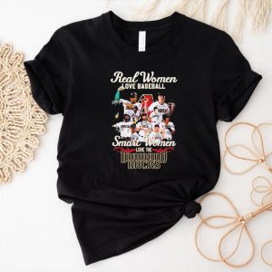 Real women love baseball smart women love the Diamond Backs signatures shirt