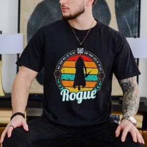 Rogue ma your roll be to hot and your luck be to crit vintage shirt