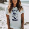 Spam Maui shirt