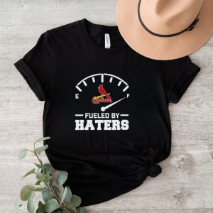 St Louis Cardinals fueled by haters shirt