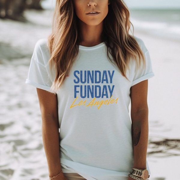 Sunday Funday Los Angeles shirt