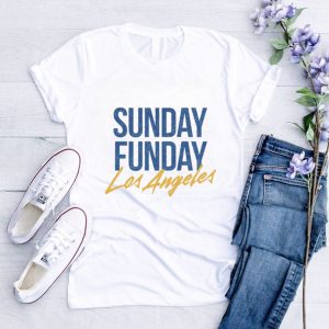 Sunday Funday Los Angeles shirt