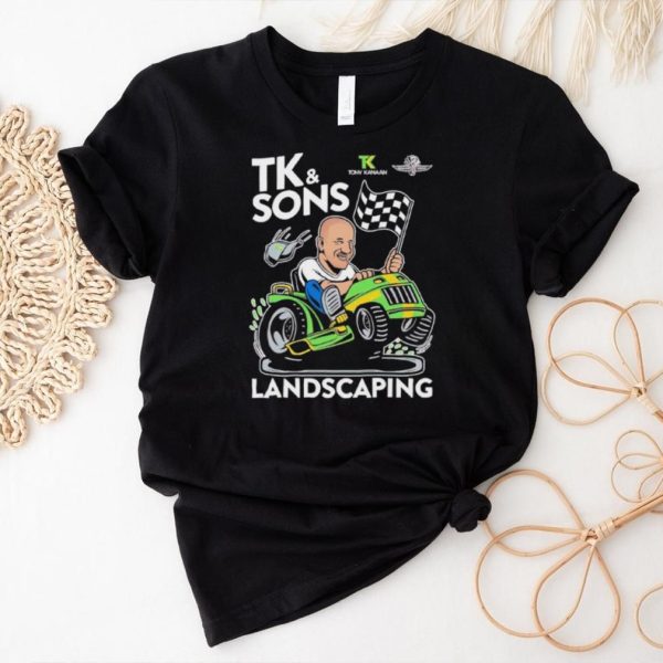 TK and sons Landscaping shirt