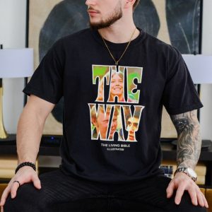 The Way the living bible shirt