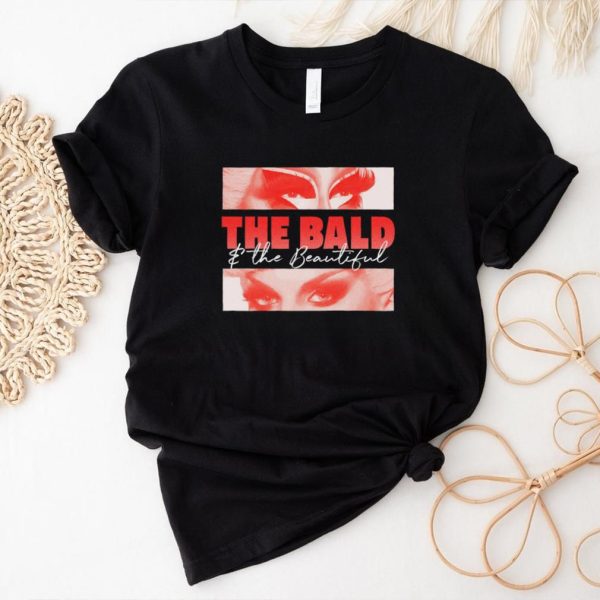 The bald and the beautiful eyes shirt