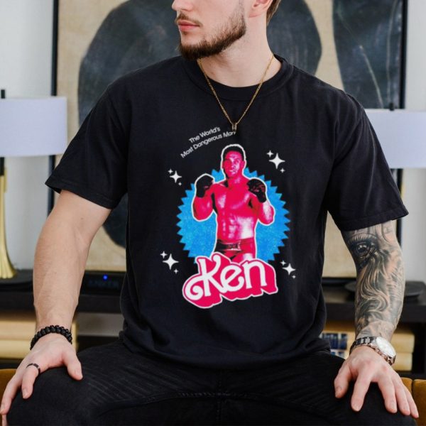 The world’s most dangerous man Ken shirt