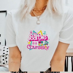 This Barbie is a counselor shirt