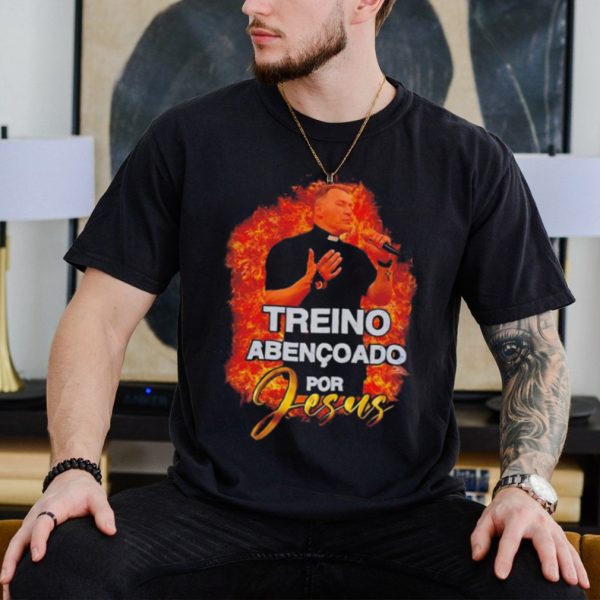 Treino abencoado for Jesus shirt