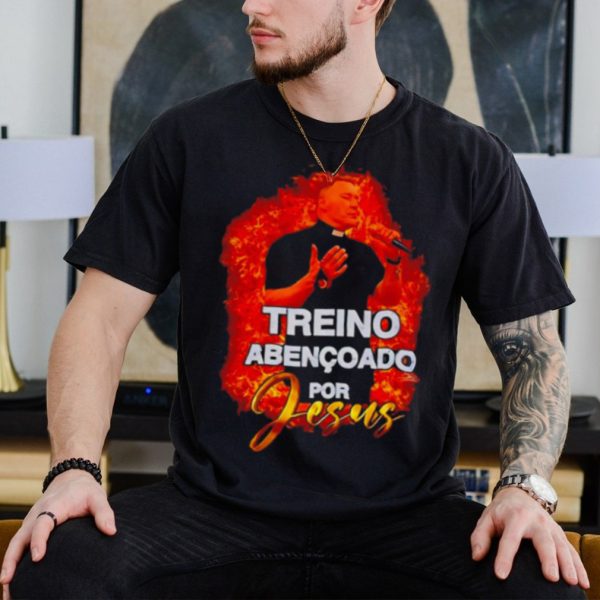 Treino abencoado for jesus shirt