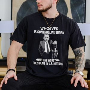 Trending Obama whoever is controlling Biden is the worst President in US history shirt