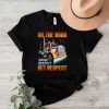 Truck on the road show respect get respect shirt