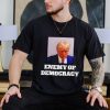 Trump enemy of democracy Trump’s mugshot shirt