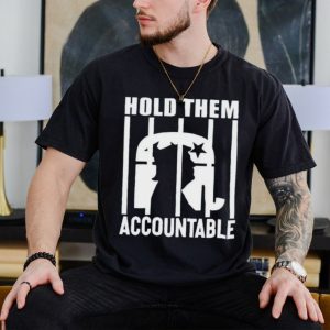 Trump hold them accountable shirt