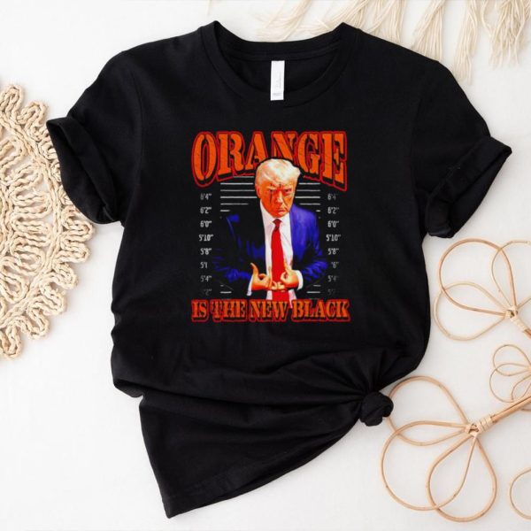 Trump mugshot orange is the new black shirt