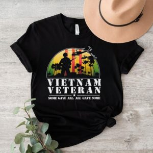 Vietnam Veteran some gave all all gave some shirt