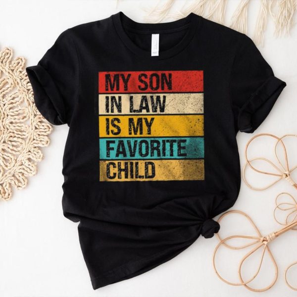 Vintage My Son In Law Is My Favorite Child Shirt